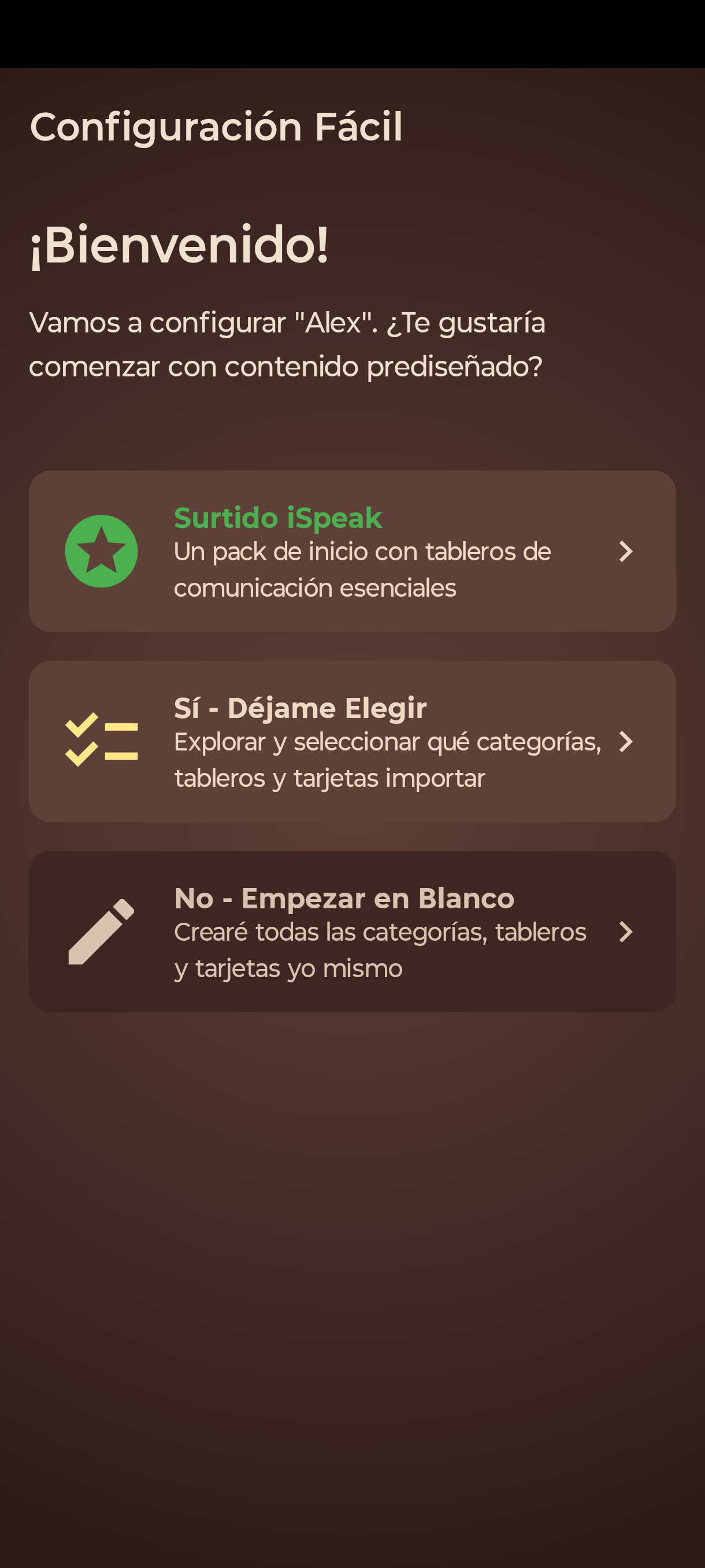 Configuración Fácil con las tres opciones de contenido